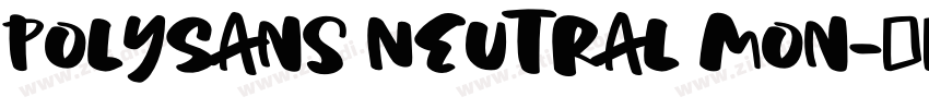 PolySans Neutral Mon字体转换